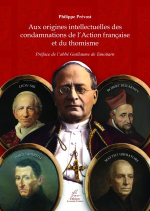 Aux origines intellectuelles des condamnations de l’Action Française et du thomisme